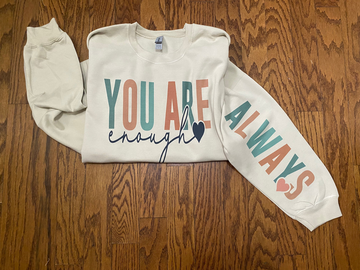 You are enough sweatshirt