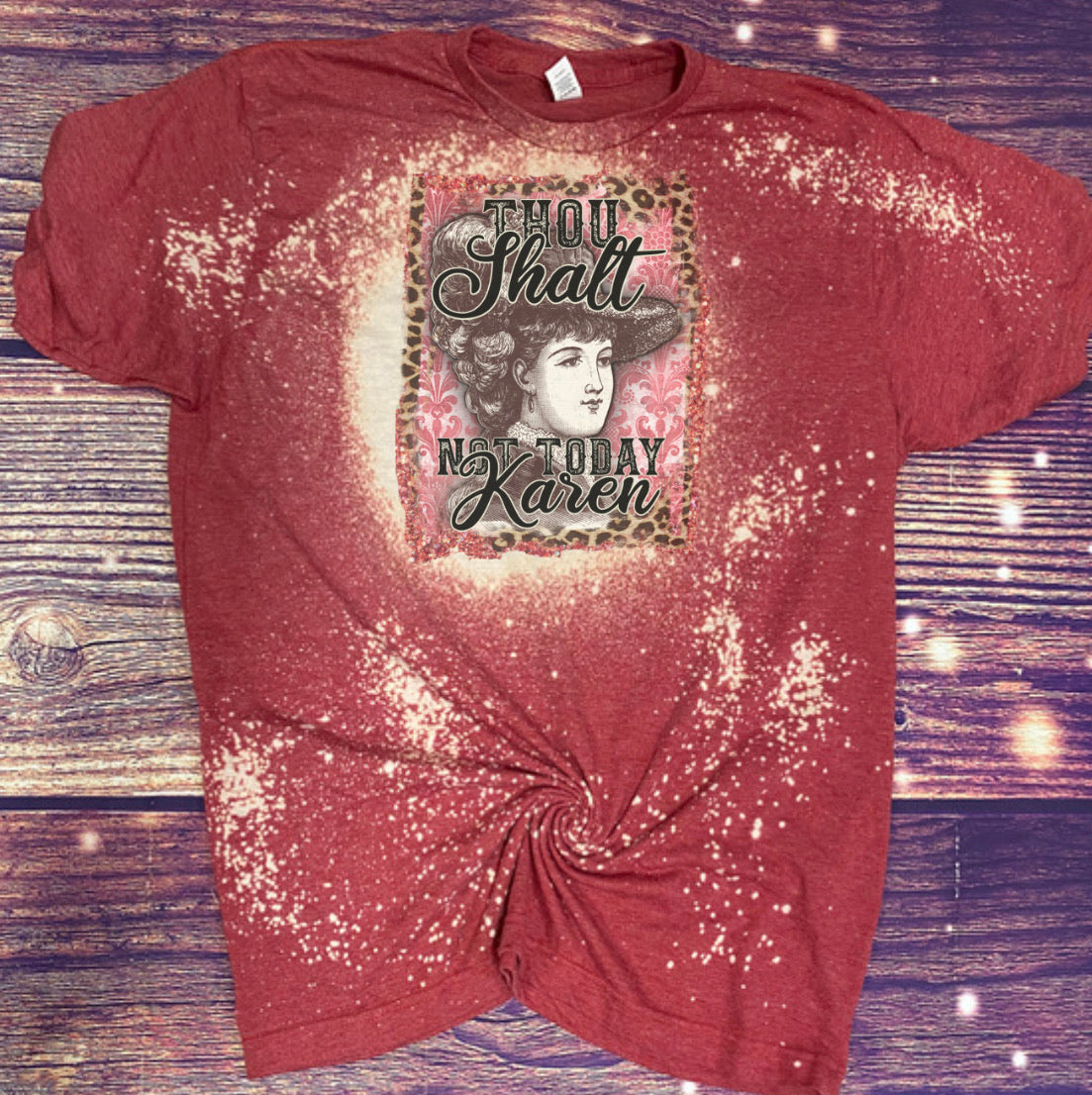 Thou Shalt Not Today Karen Bleach Tee