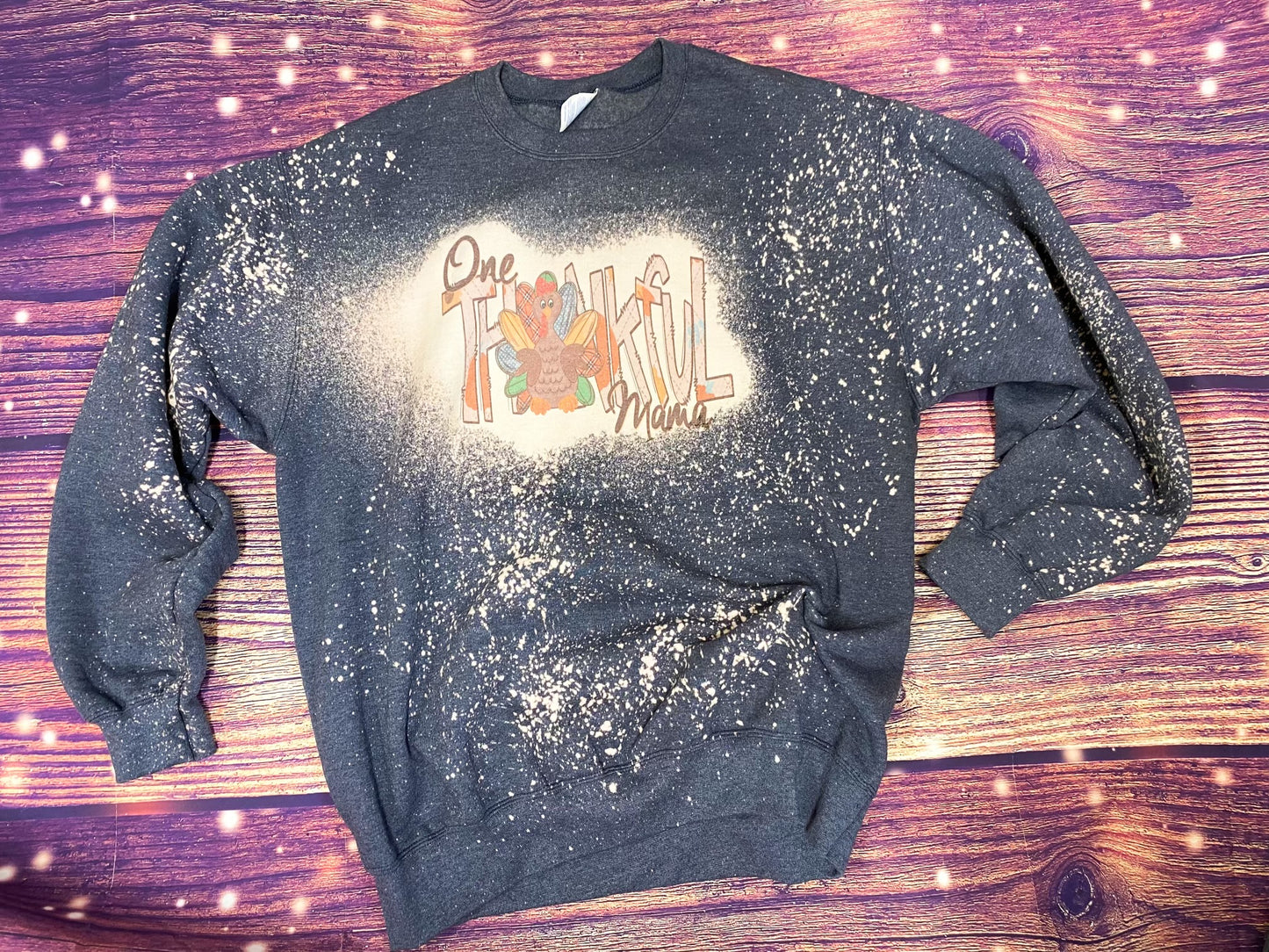 One thankful Mama Bleach Sweatshirt