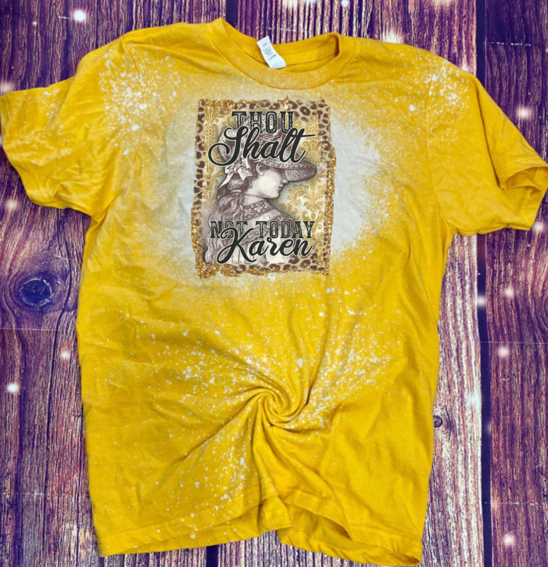 Thou Shalt Not Today Karen Bleach Tee