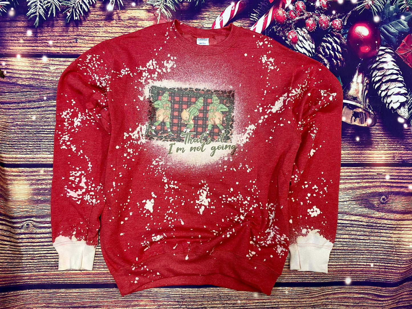 Not going Christmas Bleach Sweatshirt