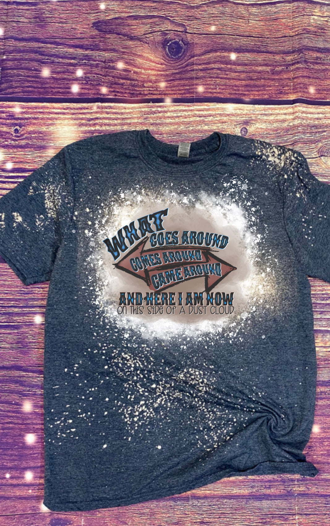 What goes around comes around Bleach Tee