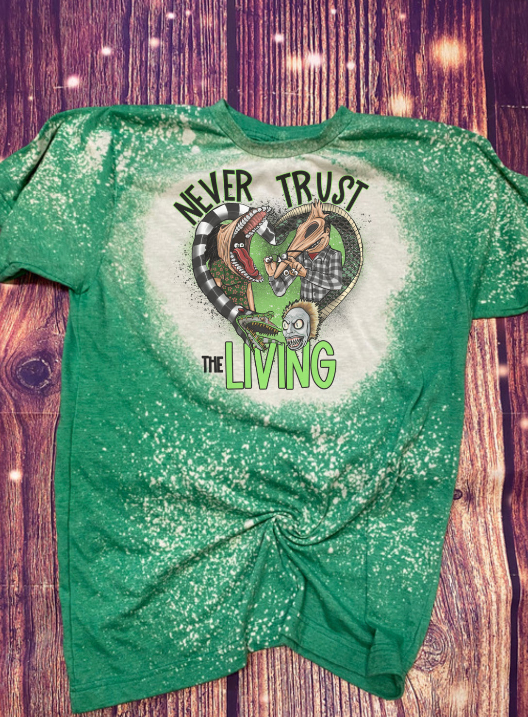 Never Trust the Living Halloween Bleach Tee