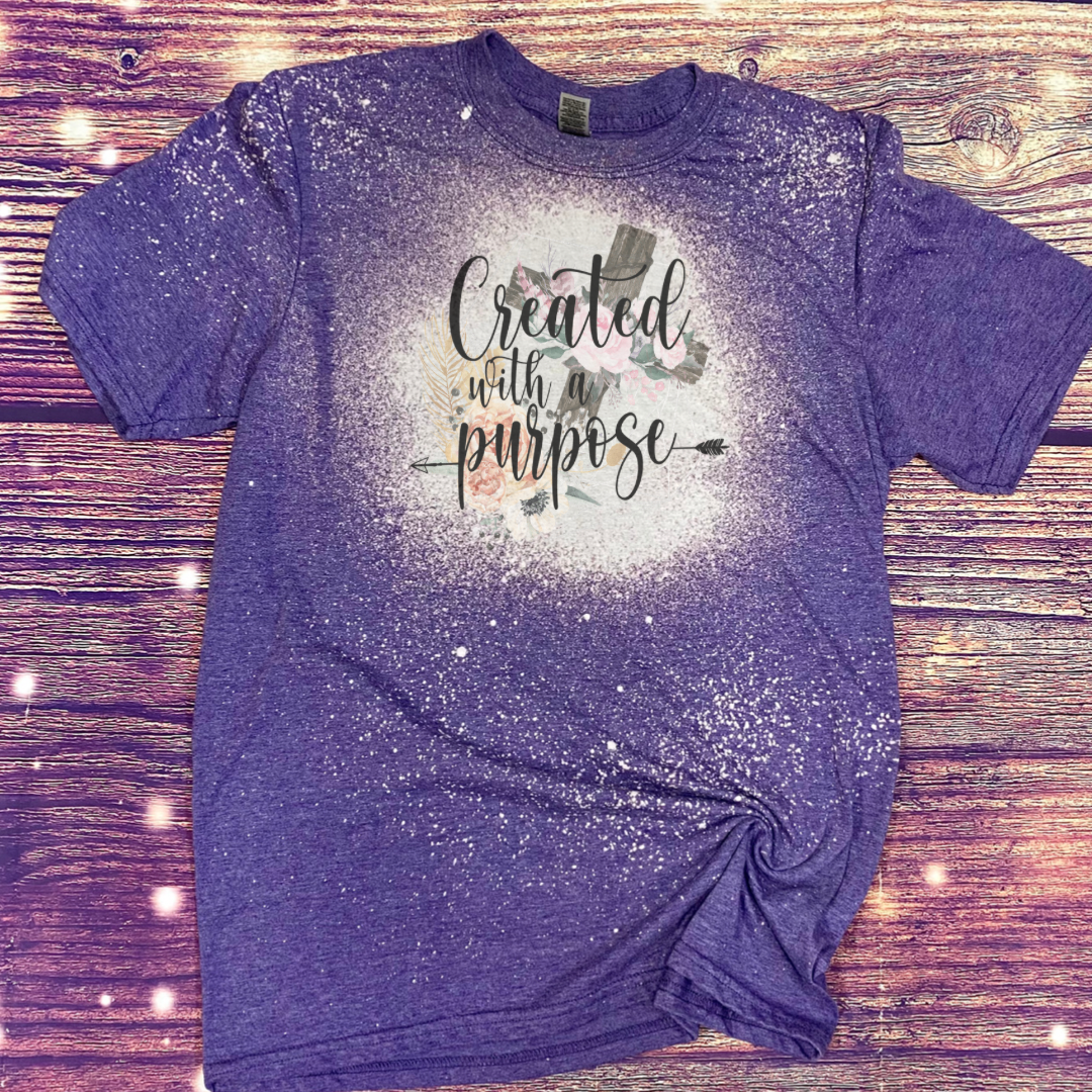 Created with Purpose Bleach Tee