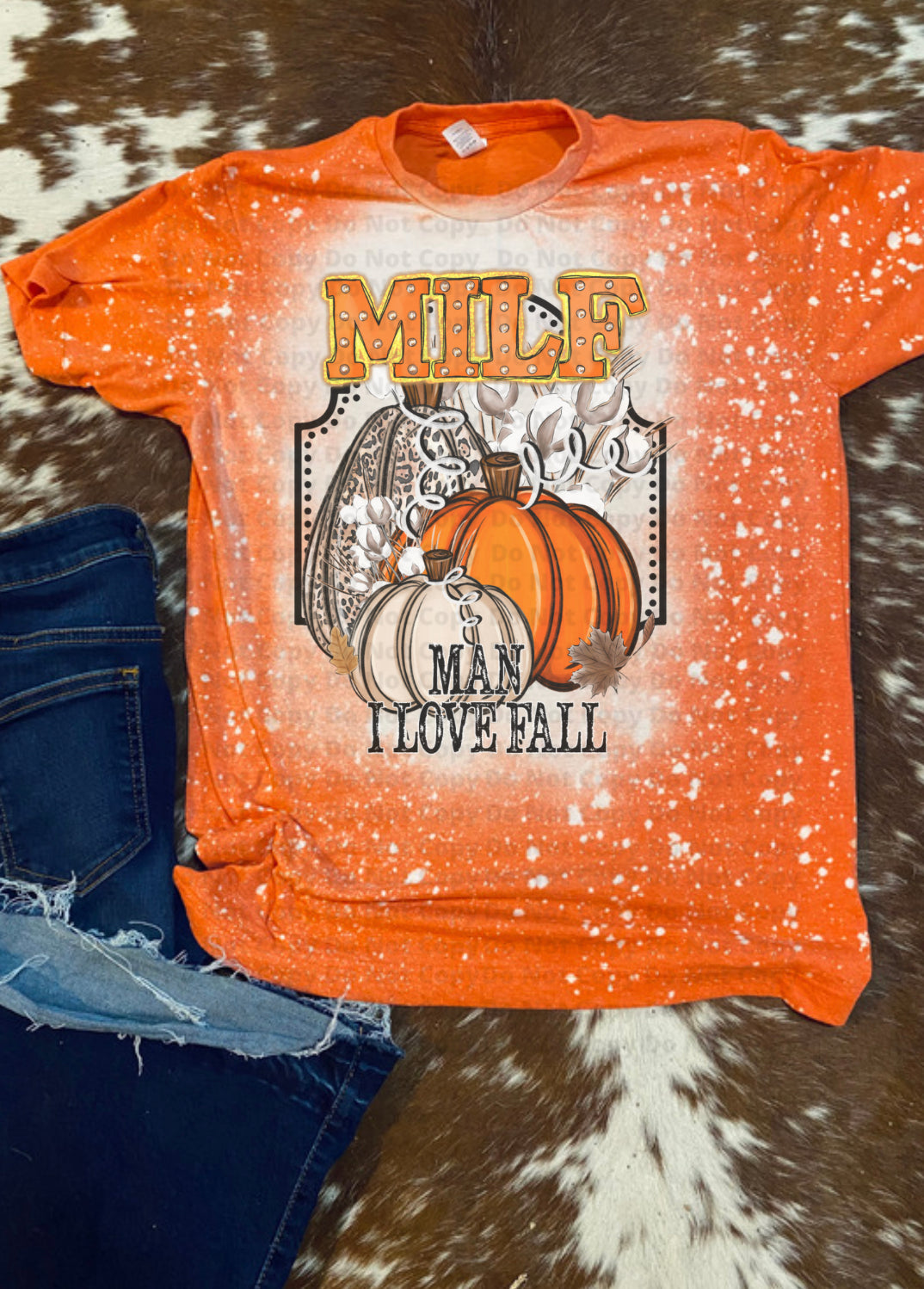 MILF Man I love fall Bleach Tee