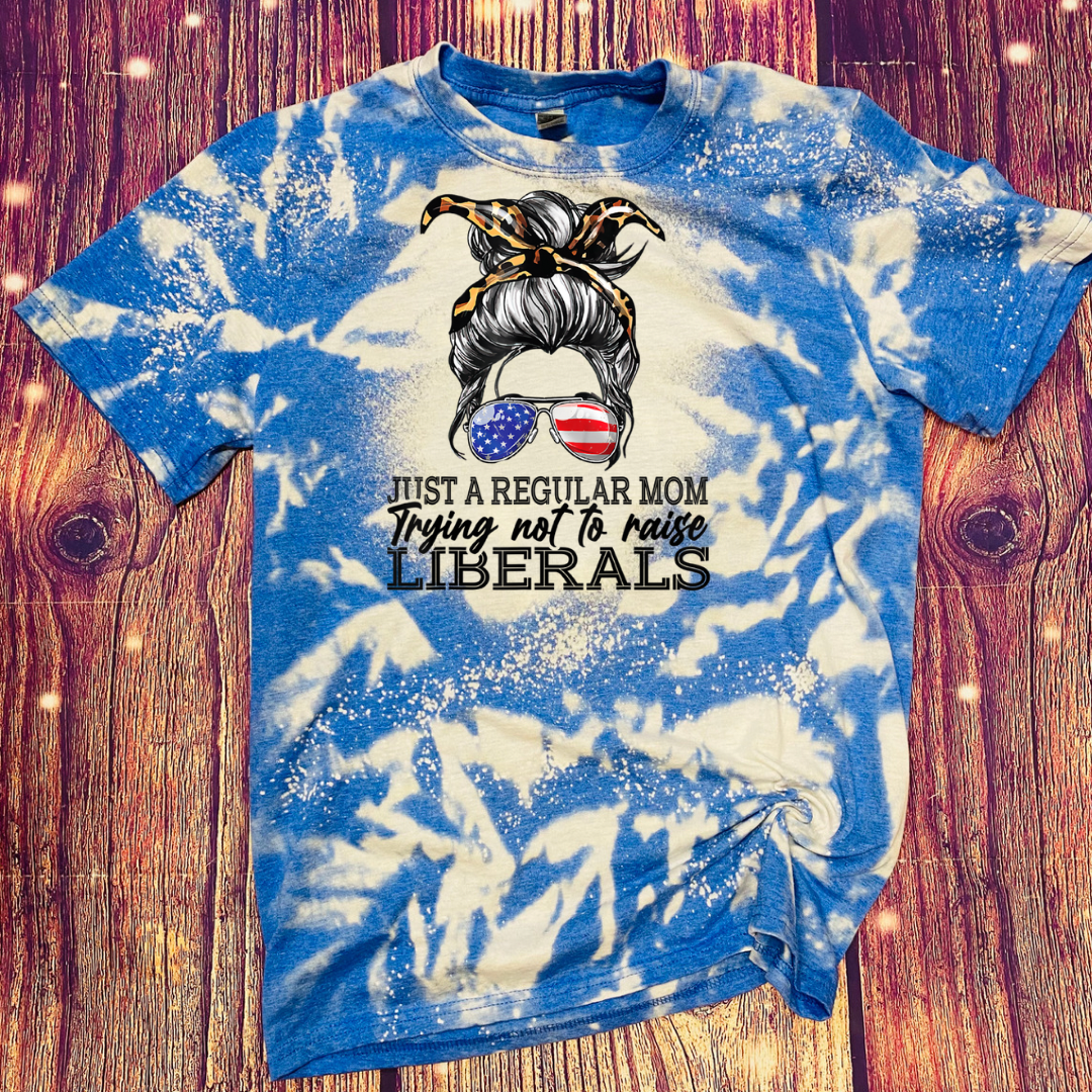 Just a regular Mom Bleach Tee