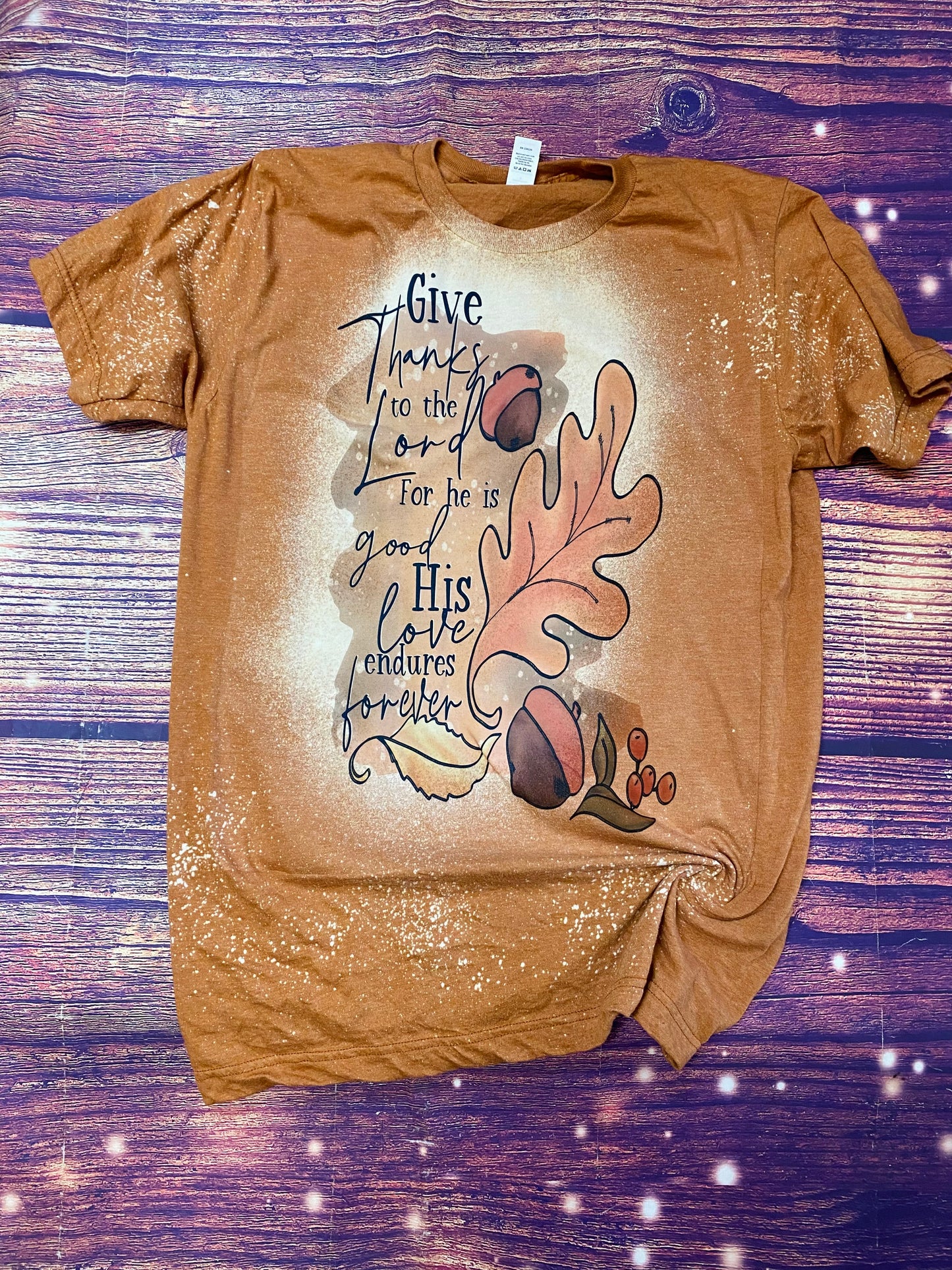 Give Thanks To The Lord bleach tee