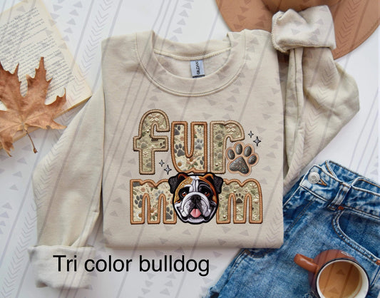 Fur mom Tricolor Bulldog