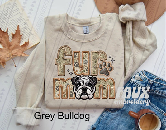 Fur Mom Grey Bulldog sweatshirt