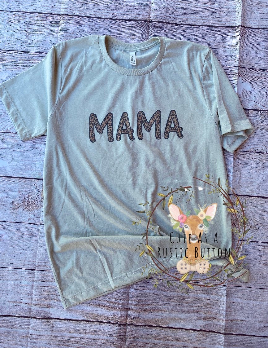 Leopard Mama | Mama Tee | Cheetah Mama | Mama Shirt | Mom shirt | Mother’s Day | New Mama | Mama