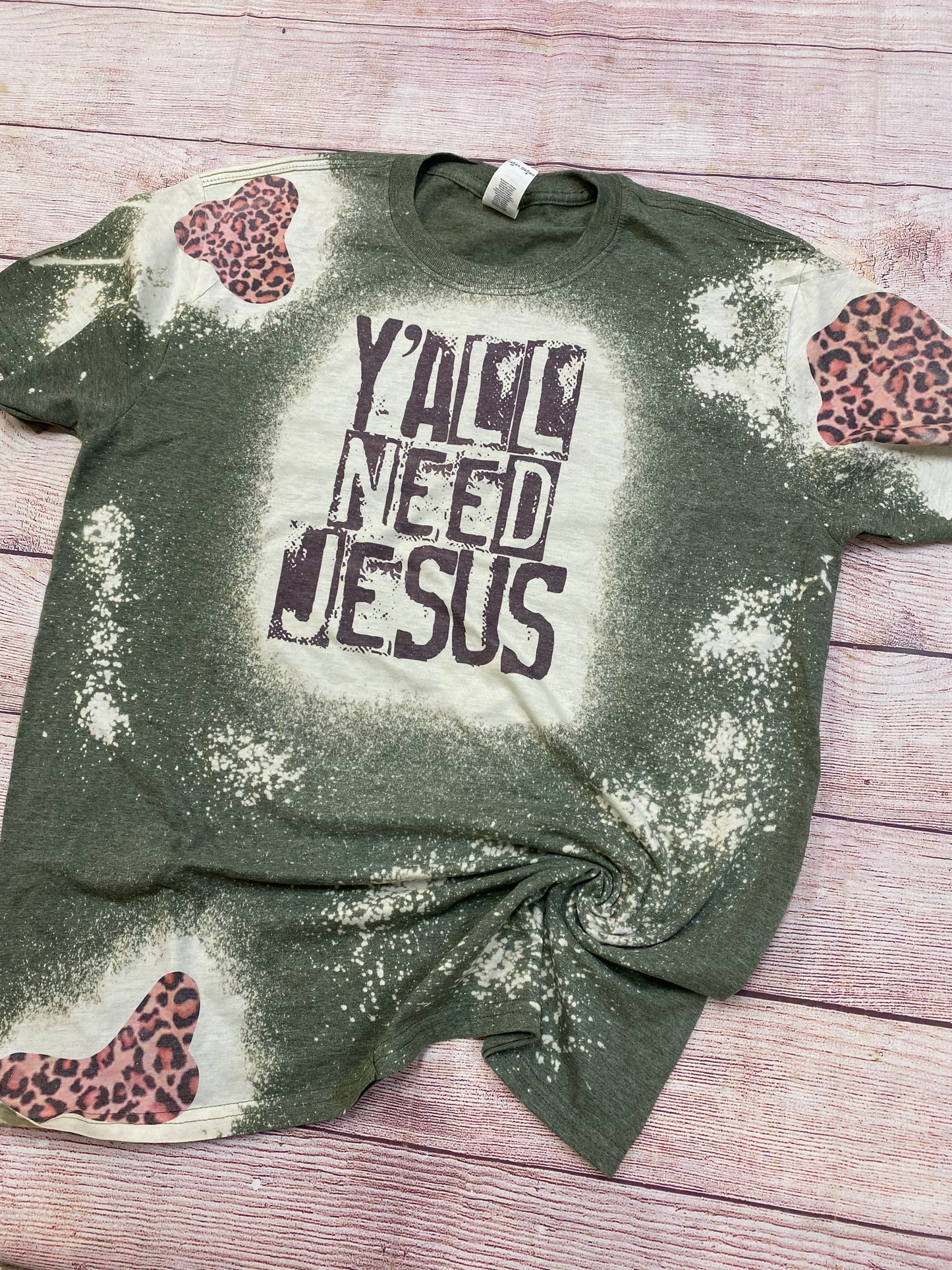 Y’all need Jesus | Y’all Need Jesus Bleach Tee | Leopard Spot Tee | Bleach Shirt