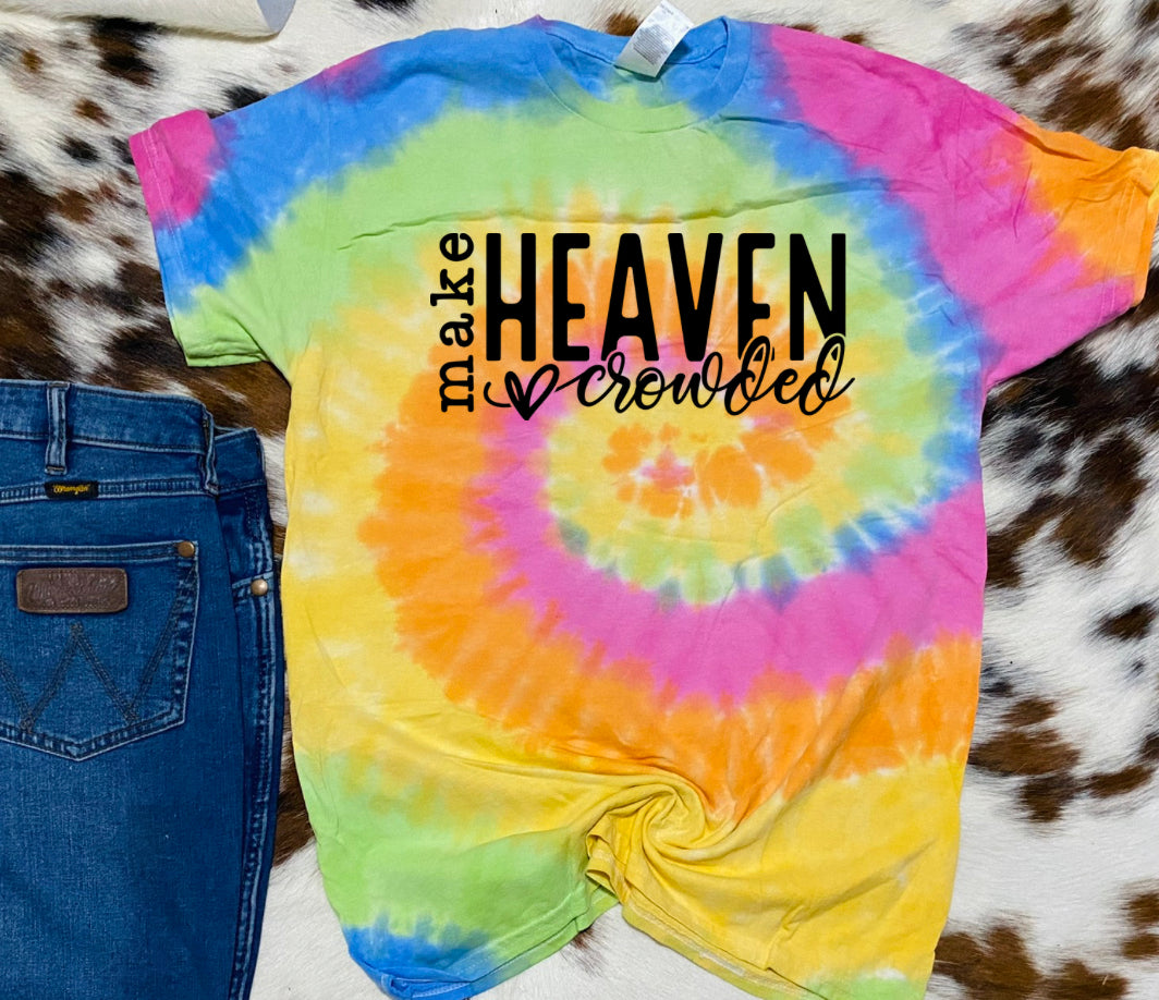 Make Heaven Crowded Tee