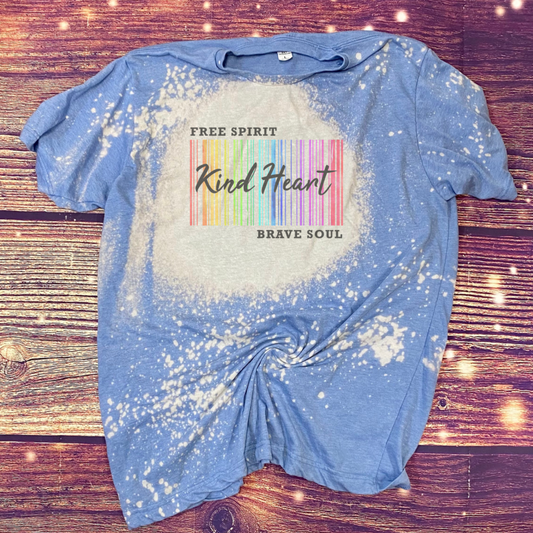 Free Spirit Kind Heart Brave Soul Bleach Tee