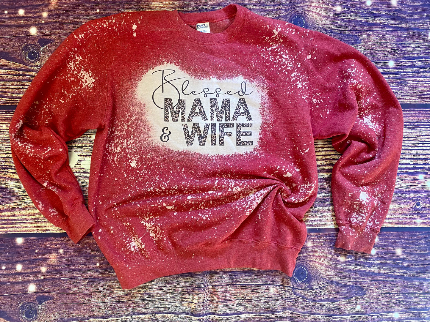Blessed Mama and Wife Bleach Sweatshirt