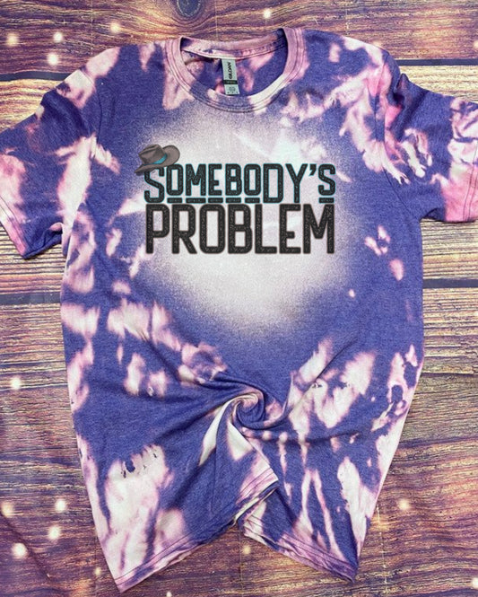 Somebody’s Problem Bleach Tee