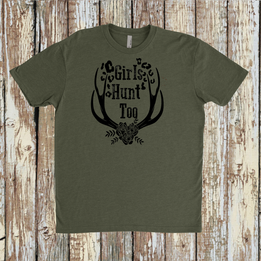 Girls Hunt too screen Printed Shirt