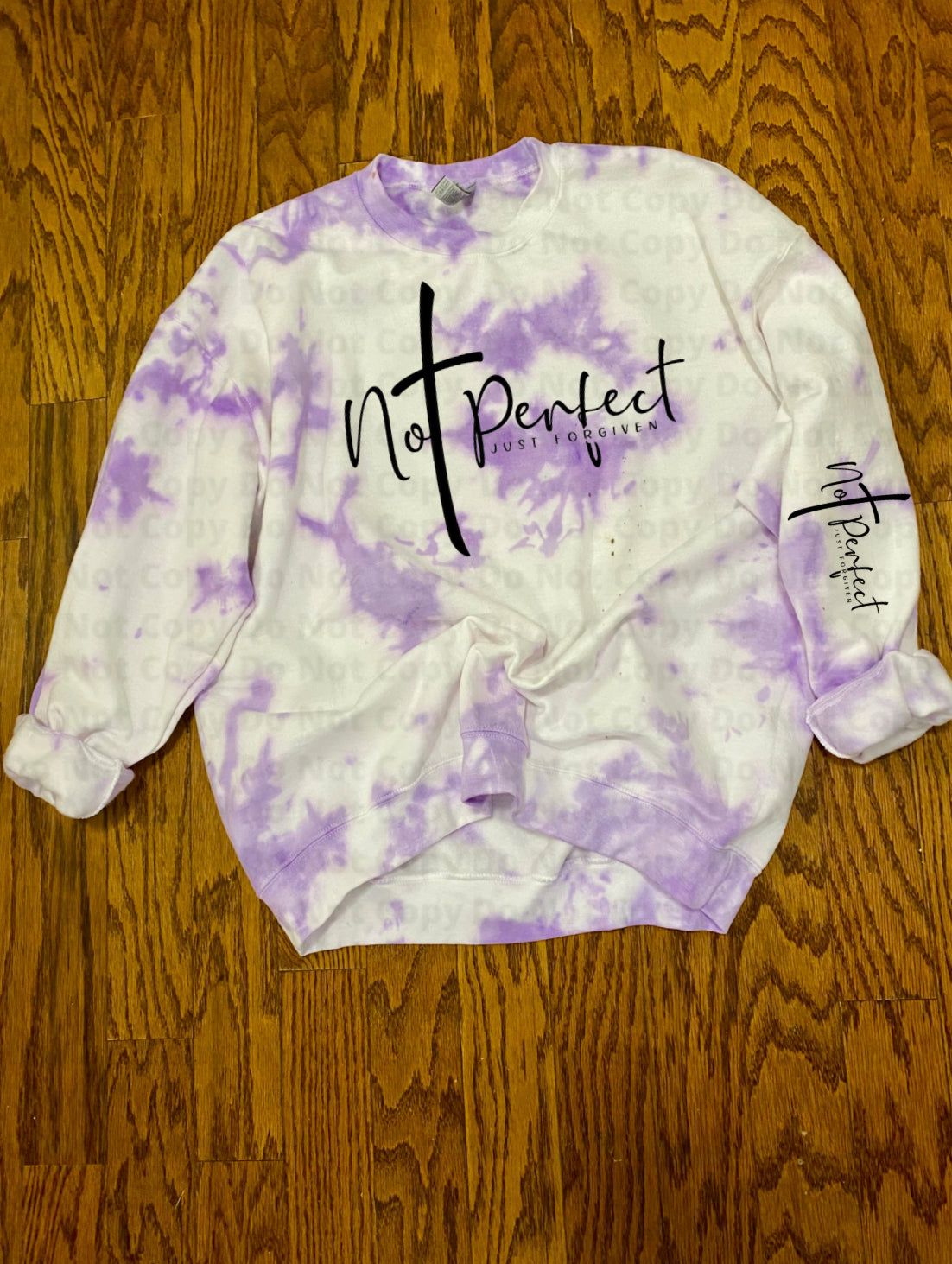 Not perfect just forgiven sweatshirt